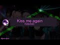 Kets4eki Kiss Me Again Lyrics