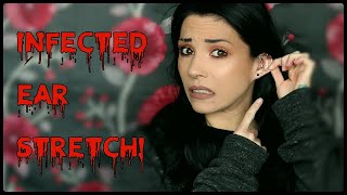 EAR STRETCHING INFECTION?! | What Happened & How I Care For It!