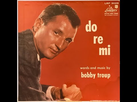 Bobby Troup "Do Re Mi" - recorded from vinyl