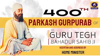 LIVE : 400th Parkash Gurpurab of Sri Guru Tegh Bah