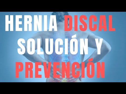 Hernia Discal: Solución Y Prevención