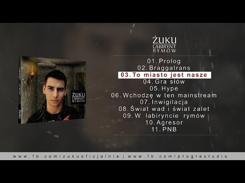 ŻUKU - 03. TO MIASTO JEST NASZE /KLIP/ - ( Labirynt Rymów 2016 )
