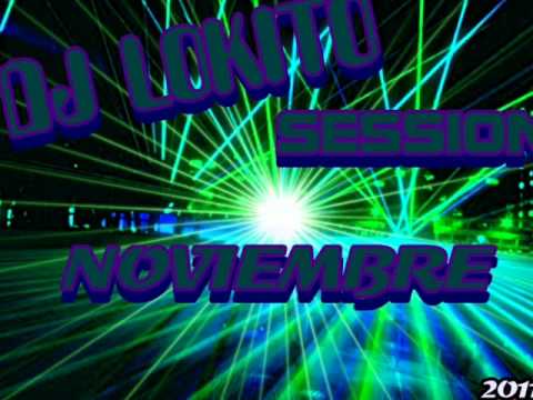 02 dj lokito session noviembre 2011