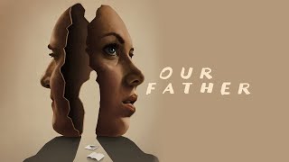 Our Father (2021) Video