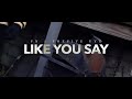 Foefive Vyg X FN Like You Say