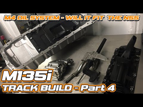 MAKING A N55 M135i ENGINE RELIABLE FOR RACING! S55/M4 OIL PUMP CONVERSION, M135i Race Car Build - E4