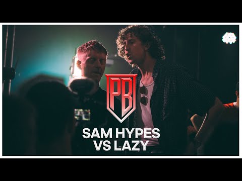 Lazy vs Sam Hypes