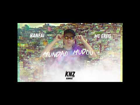 MC Greis - Mundão Mudou | Prod. Hanfai