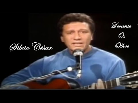 Silvio César - Levante Os Olhos - Imagens e áudio em HD -  Legendado