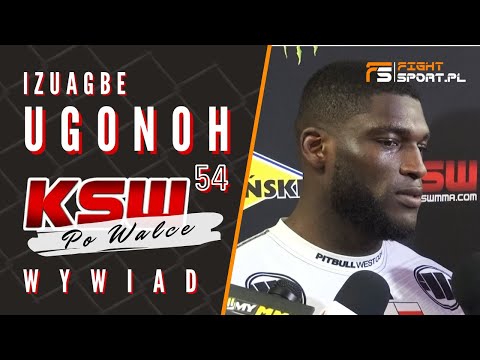 IZU UGONOH after KSW 54: I was tested! I'm glad I was taken down and got back up!