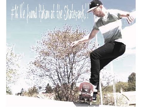 #16 We found Håkan at the skatepark