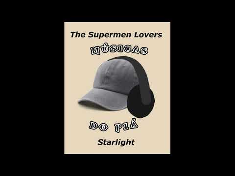 The Supermen Lovers - Starlight