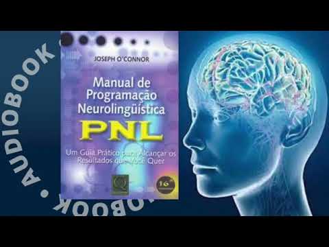 Manual de Programação Neurolinguistica PNL   Joseph O'Connor - Audio book