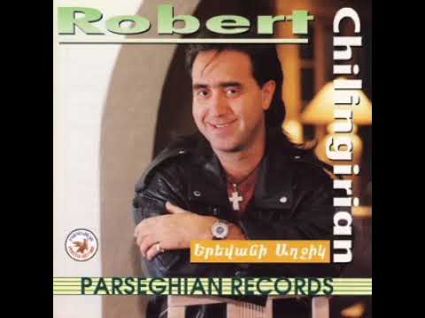Robert Chilingirian - Im Chinar Yare 1994