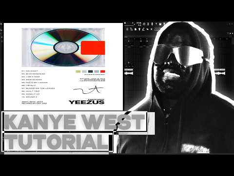 TUTORIAL YEEZUS KANYE WEST TYPE BEAT BEAT | fl studio tutorial