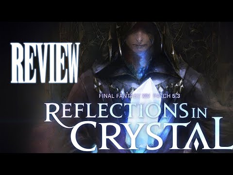 Final Fantasy XIV - Reflections in Crystal Patch 5.3 Review