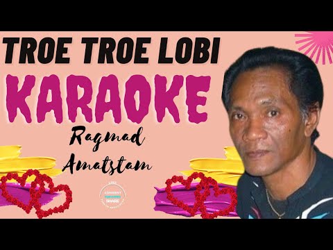 TROE TROE LOBI - RAGMAD AMATSTAM ||| KARAOKE