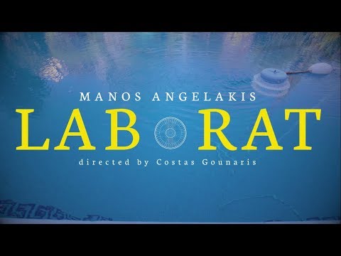 Manos Angelakis - Lab Rat (Official Video Clip)