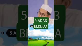 Download lagu 5 Adab Berdoa - UAH #uah #adihidayat #ceramahsingkat mp3