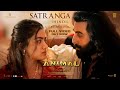 ANIMAL: Satranga (Full Video) Ranbir K,Rashmika|Sandeep|Arijit,Shreyas,Siddharth-Garima|Bhushan K