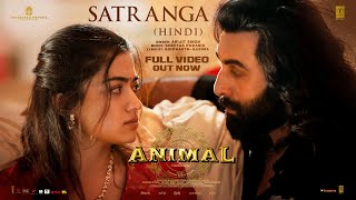 ANIMAL: Satranga (Full Video) Ranbir KRashmikaSand