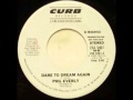 Phil Everly -Dare To Dream Again