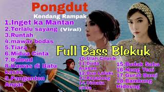 Kumpulan lagu PongDut Kendang Rak Full Bass 2022 p...