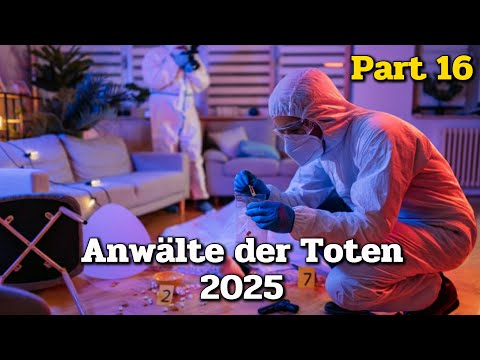 Anwälte der Toten 2025 | Neueste Folge, Part 16 |  Die Besten Filme Ausgewählt