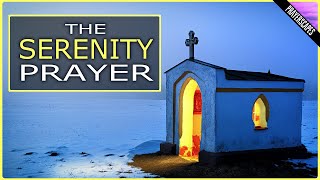 Serenity Prayer (Full Version) &quot;God, Grant Me The Serenity&quot;