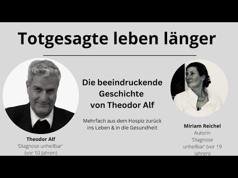 Totgesagte leben Länger Teil 3: Theodor Alf