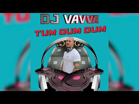 1 hour of DJ Vavva - Tum Dum Dum -  all versions
