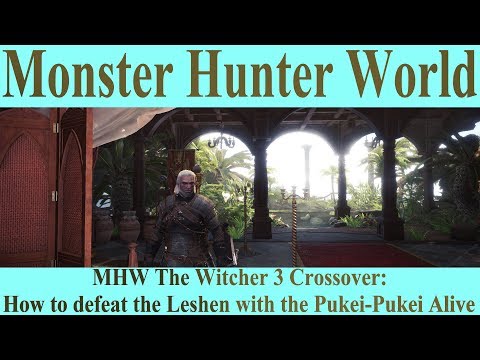 Monster Hunter World MHW The Witcher 3 The Wild Hunt Crossover Leshen Fight with Pukei Pukei Alive