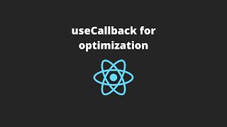 Download the video "useCallback for optimizing React components - Part 2"