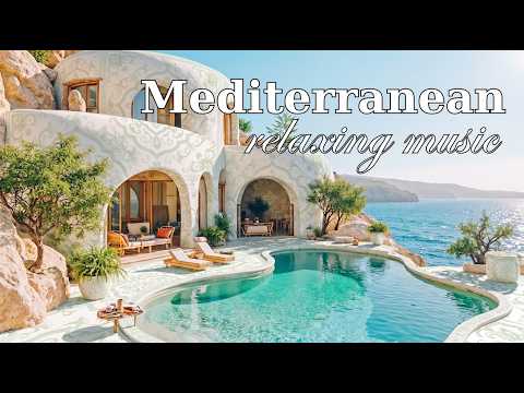 Italian Vibes & Mediterranean Music 🎶Relaxing Italian Coastal Music & Mediterranean Chill Vibes Mix