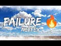 NEFFEX FAILURE LYRICS