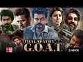 Goat Full Movie Hindi Dubbed Thalapathy Vijay Greatest Of All Time South Full Movie Hindi