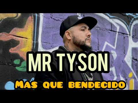 MR TYSON.  Mas que bendecido 2020
