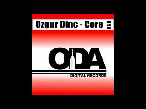Ozgur Dinc - Core - ODA Digital Records ODA038