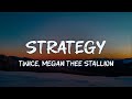 Twice Strategy Feat Megan Thee Stallion Lyrics
