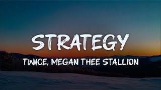 Download lagu twice - strategy (feat. megan thee stallion) (lyrics) mp3
