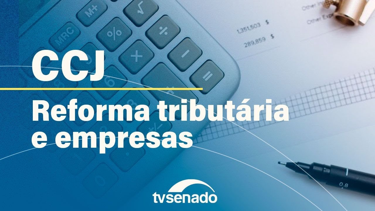 CCJ debate regulamentação da reforma tributária com empresários – 30/10/24