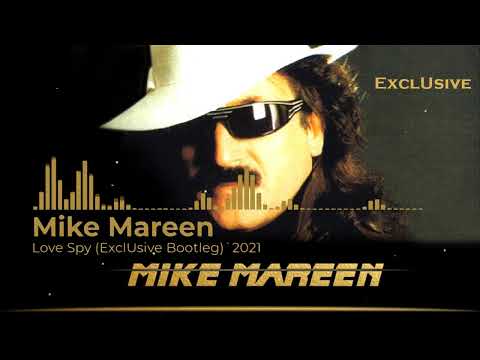 Mike Mareen – Love Spy (ExclUsive Bootleg)`2021