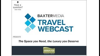 Recorded Webcast: Honua Kai Resort & Spa