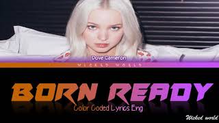 Born Ready [Lyrics] - Dove Cameron (From “Marvel Rising”)