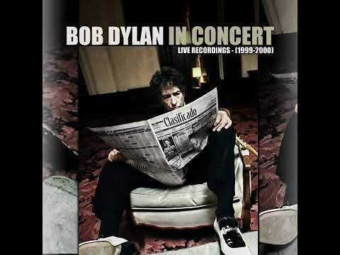 Bob Dylan - In Concert: The Best of 1999-2000 (2022 Remixes)