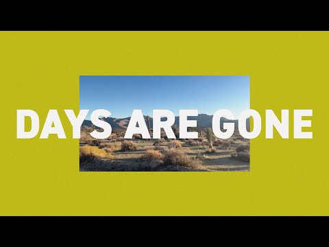 Video thumbnail for Days Are Gone