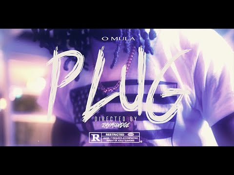 O MULA - "PLUG" (OFFICIAL MUSIC VIDEO)