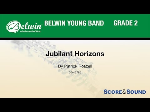 Jubilant Horizons, by Patrick Roszell – Score & Sound