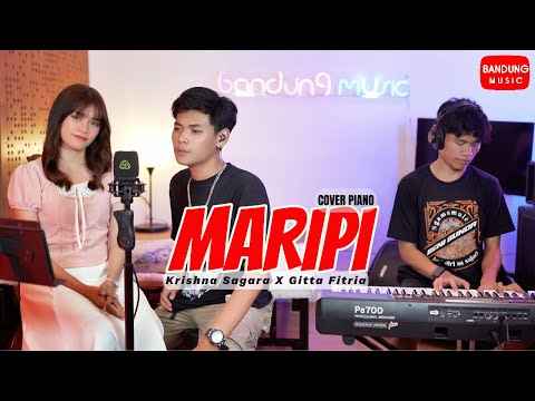 MARIPI - KRISHNA SAGARA X GITTA FITRIA [Cover Piano]