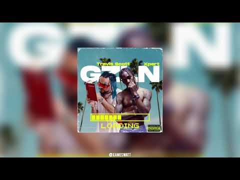Xpert & Travis Scott - GZLN